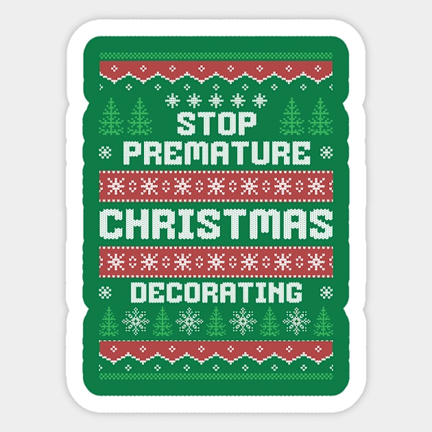 Stop Premature Christmas Decorating Sticker by MEWRCH